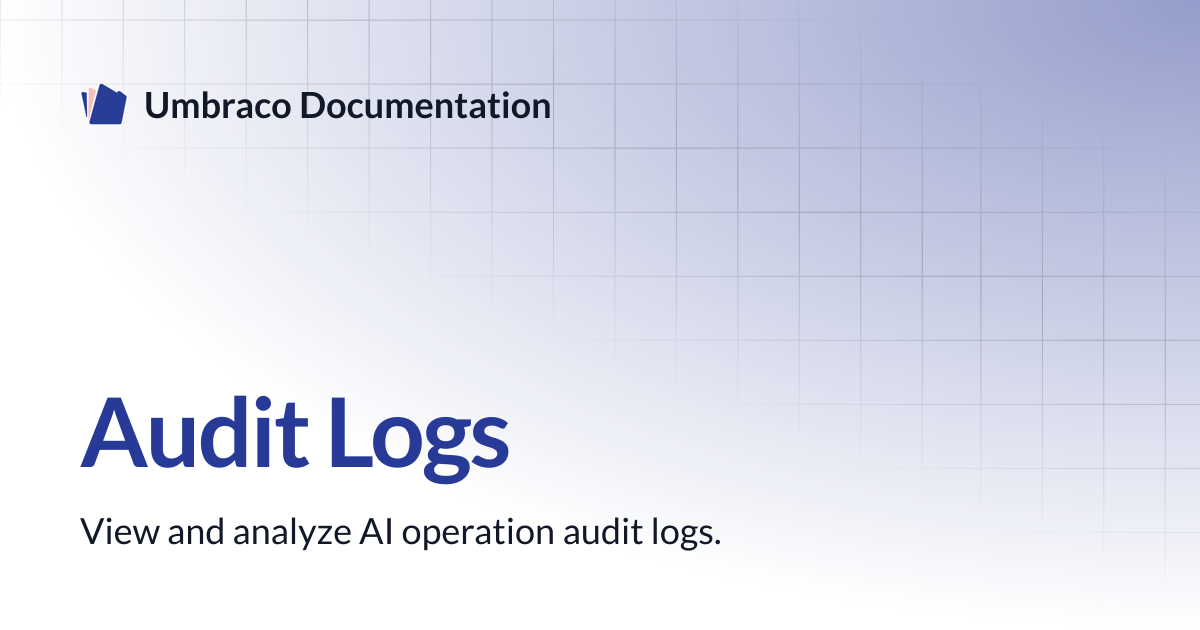 Audit Logs | AI in Umbraco | Umbraco Documentation
