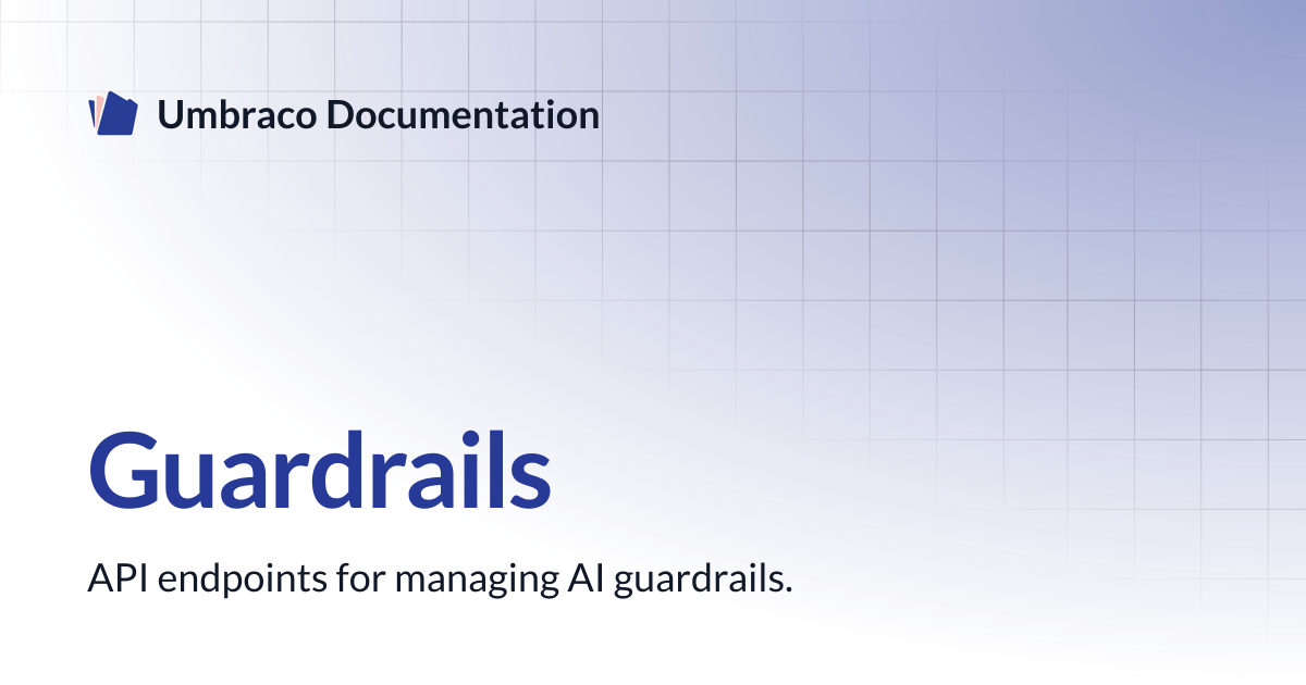 Guardrails | AI in Umbraco | Umbraco Documentation