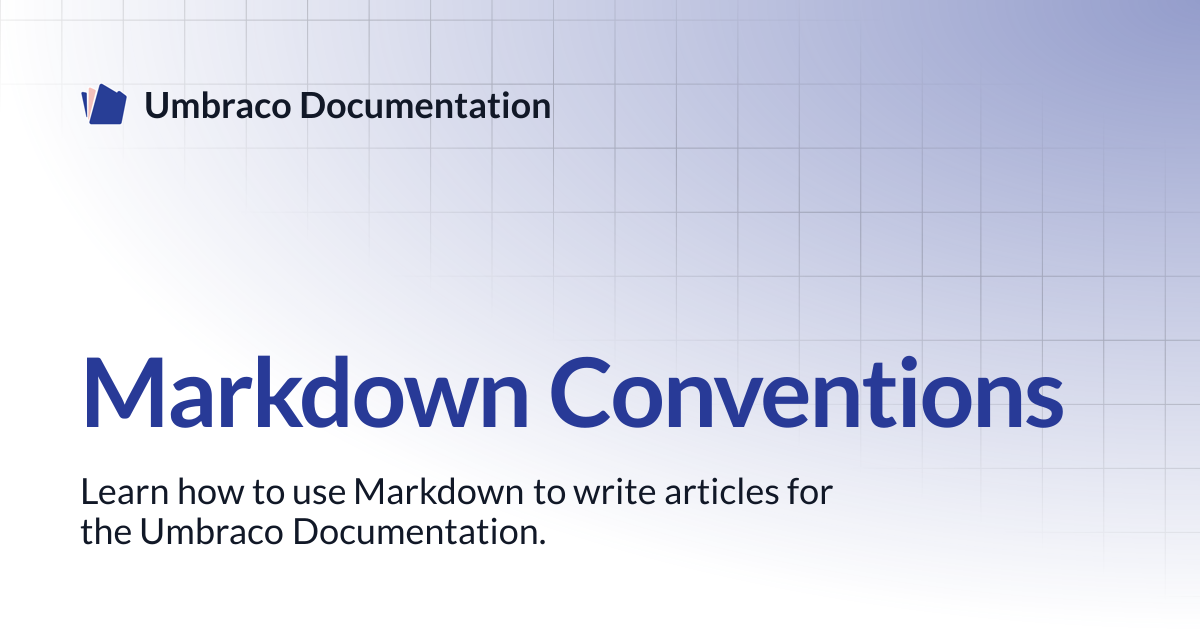 Markdown Conventions | Contributing | Umbraco Documentation