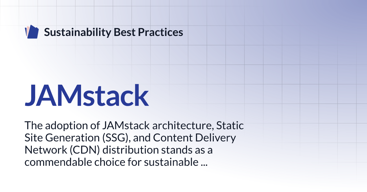 JAMstack Sustainability Best Practices