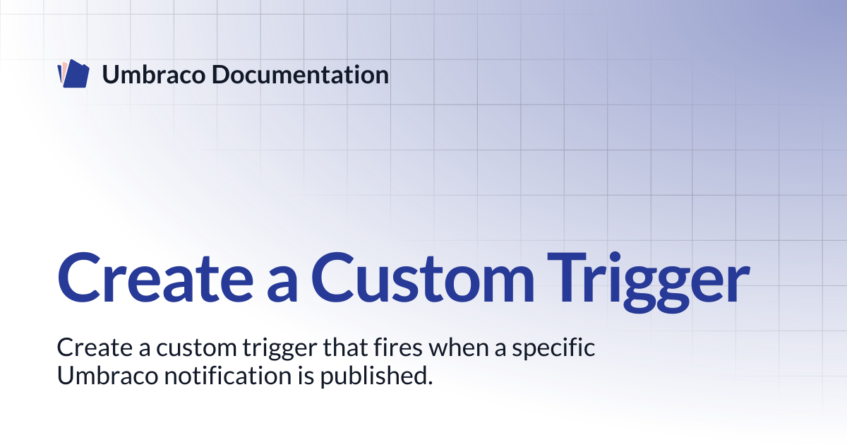 Create a Custom Trigger | Automate | Umbraco Documentation