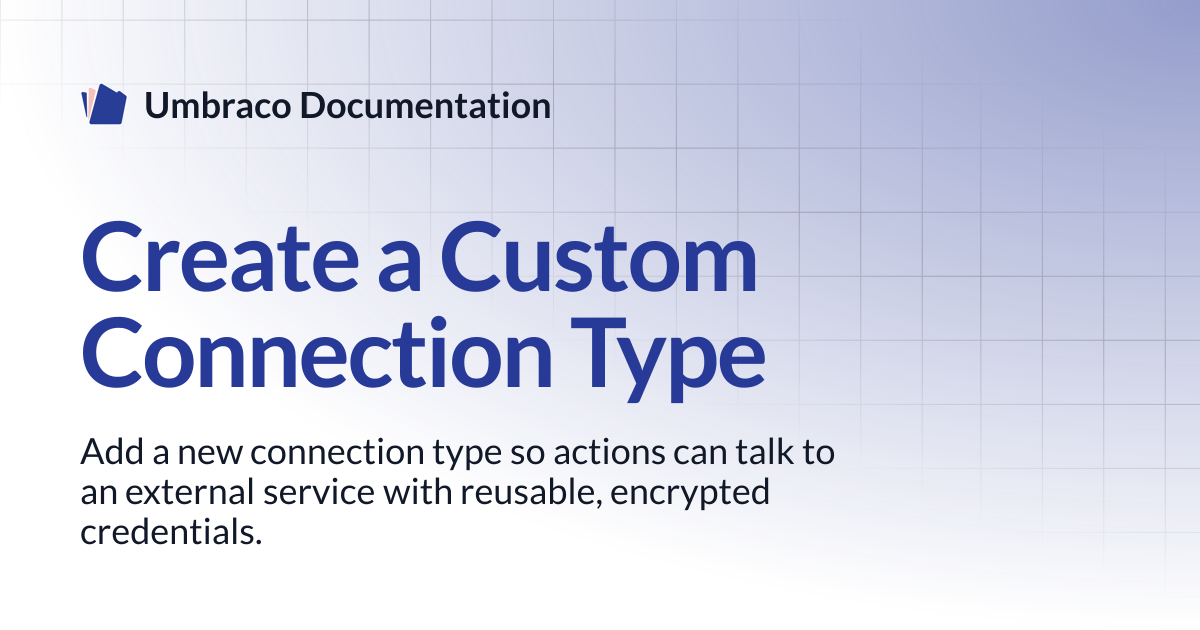 Create a Custom Connection Type | Automate | Umbraco Documentation