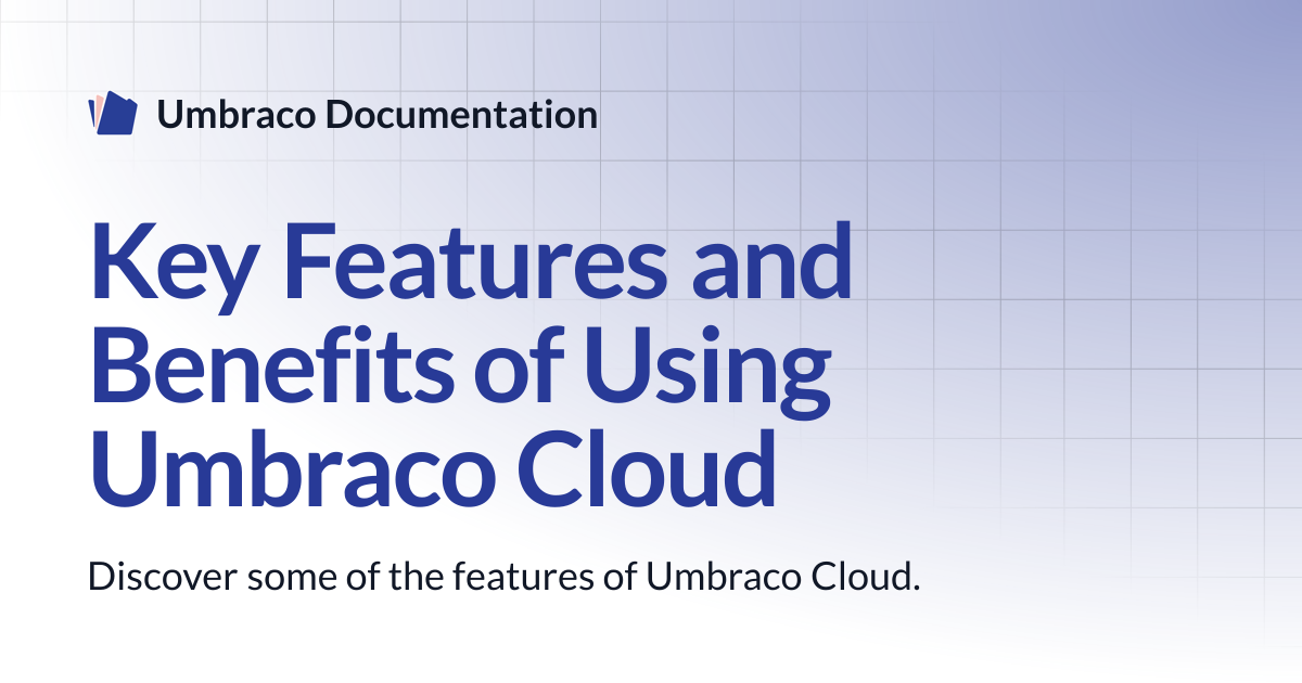 Key Features and Benefits of Using Umbraco Cloud | Cloud | Umbraco ...