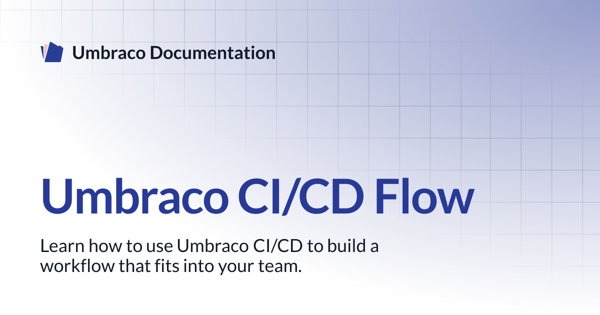 Umbraco CI/CD Flow | Cloud | Umbraco Documentation