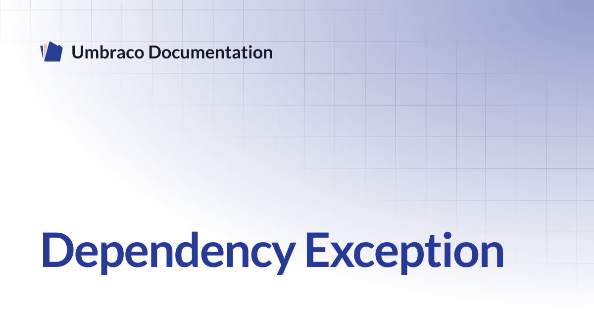 Dependency Exception | Cloud | Umbraco Documentation