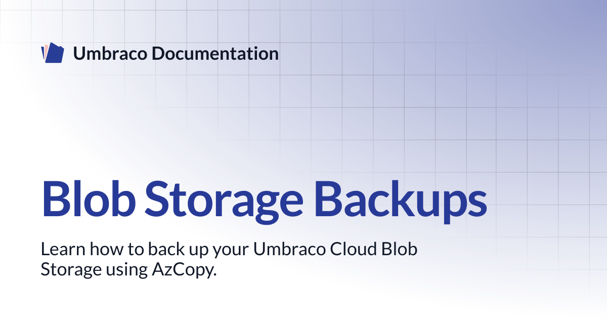 Blob Storage Backups | Cloud | Umbraco Documentation