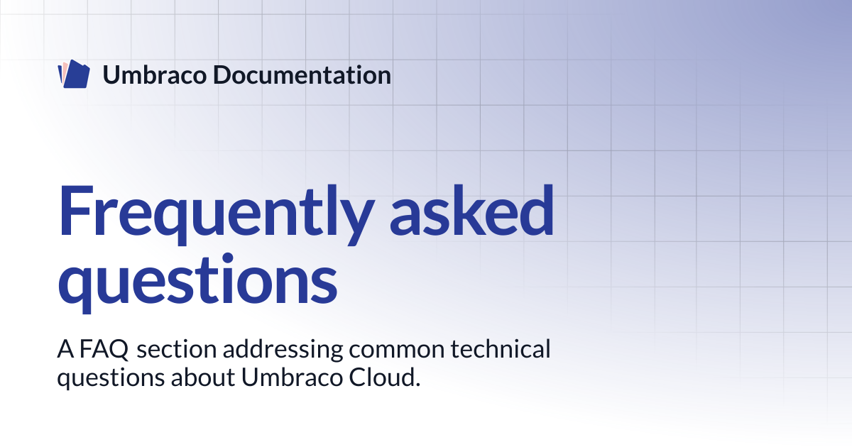 Frequently asked questions | Umbraco Cloud