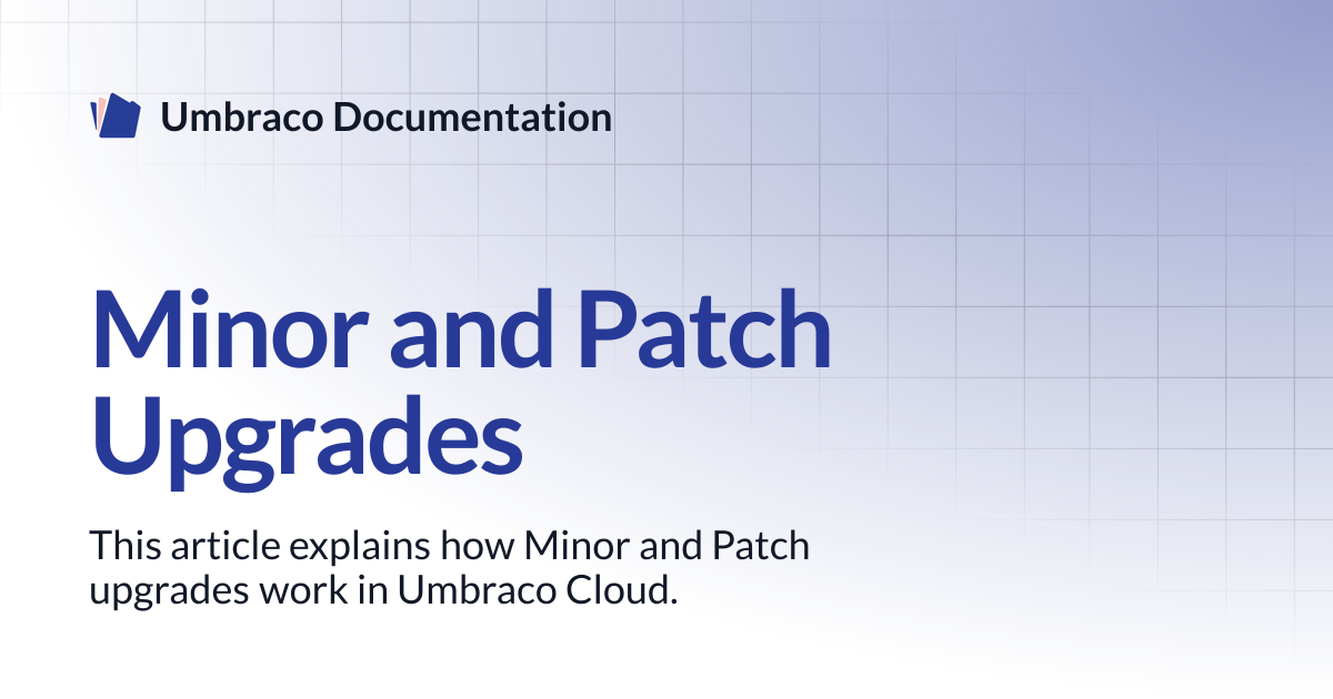 Minor and Patch Upgrades | Cloud | Umbraco Documentation