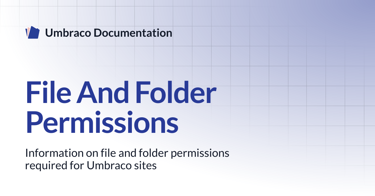File And Folder Permissions | CMS 13.latest (LTS) | Umbraco Documentation