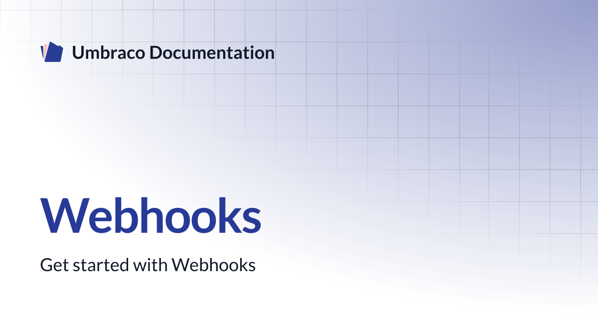 Webhooks | CMS 13.latest (LTS) | Umbraco Documentation