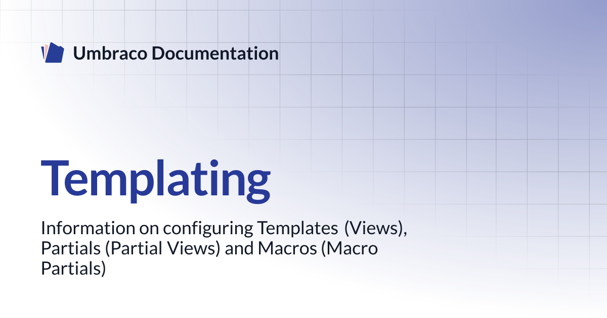 Templating | CMS 13.latest (LTS) | Umbraco Documentation