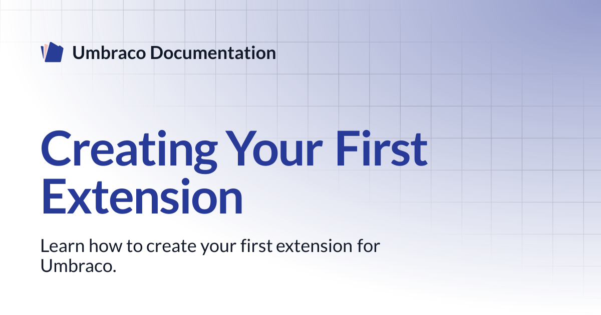 Creating Your First Extension | CMS 17.latest (LTS) | Umbraco Documentation