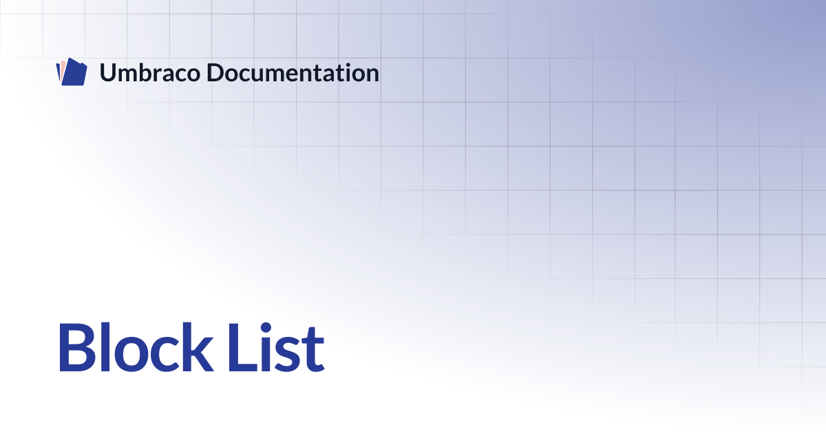 Block List | CMS 17.latest (LTS) | Umbraco Documentation