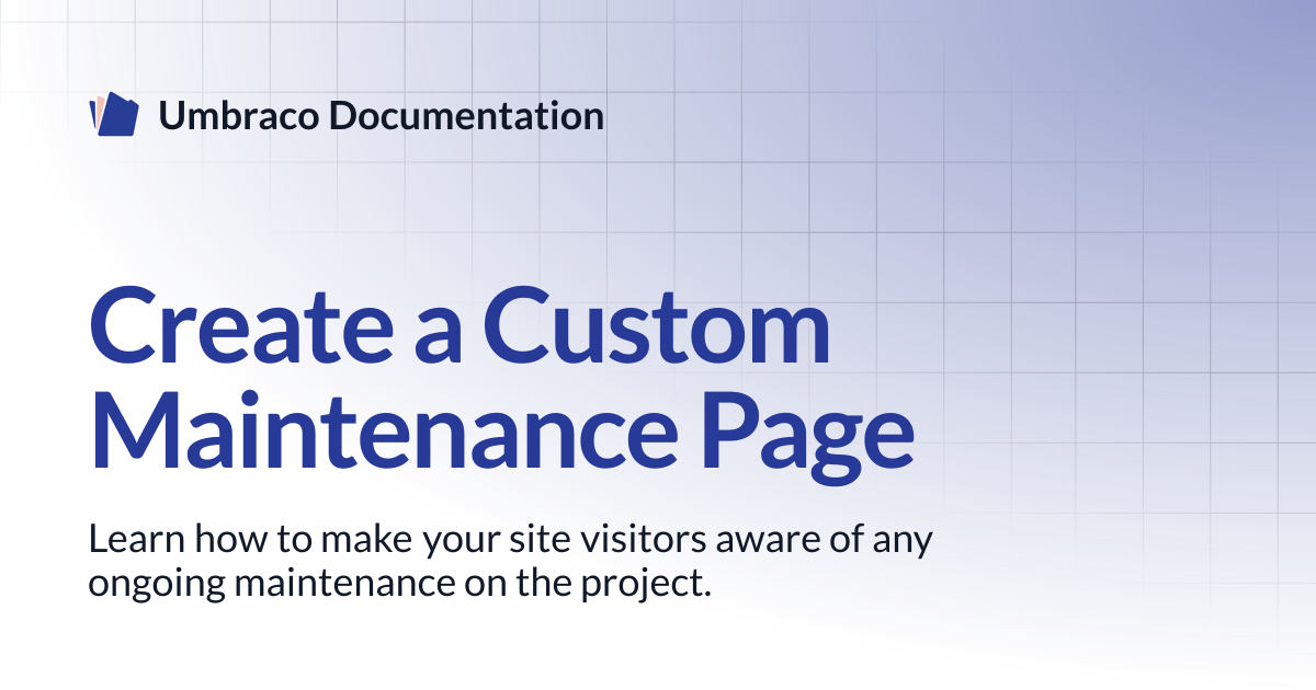 Create a Custom Maintenance Page | CMS 17.latest (LTS) | Umbraco ...