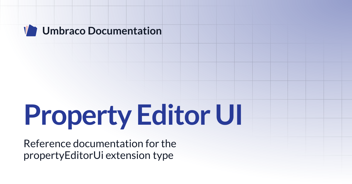 Property Editor UI | CMS | Umbraco Documentation