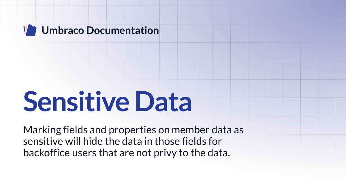 Sensitive Data | CMS | Umbraco Documentation