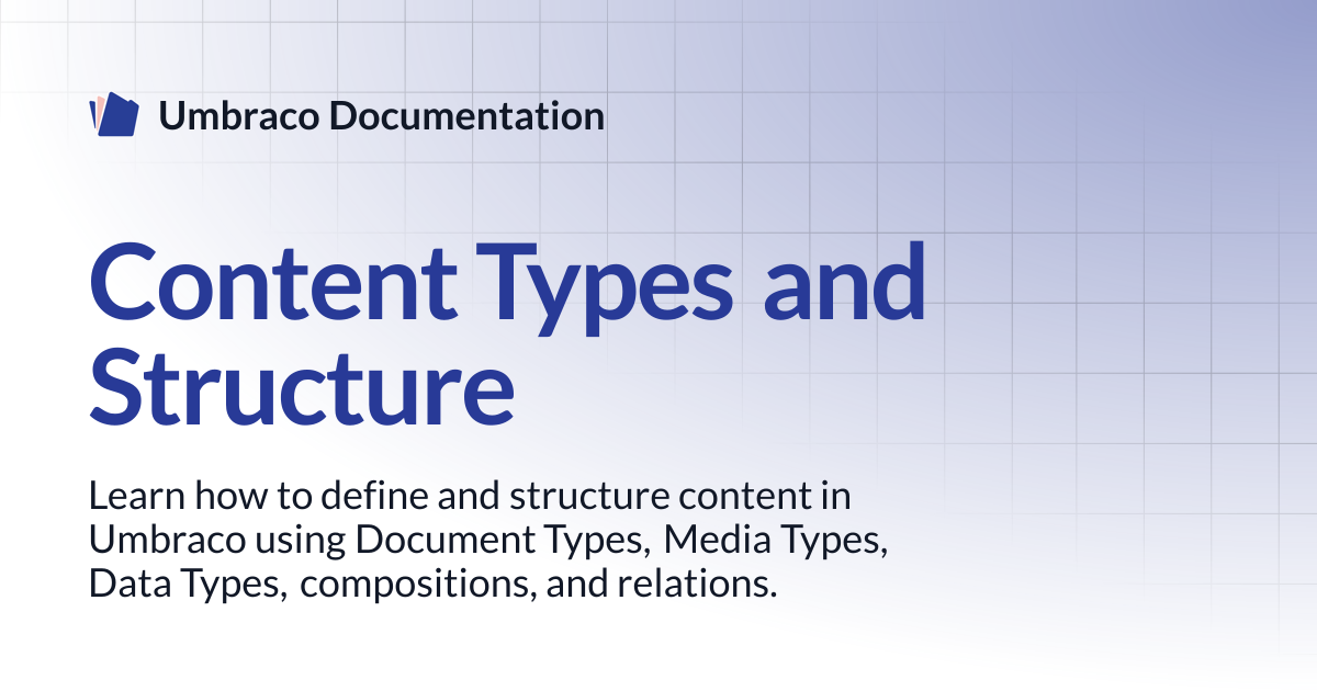 Content Types and Structure | CMS | Umbraco Documentation