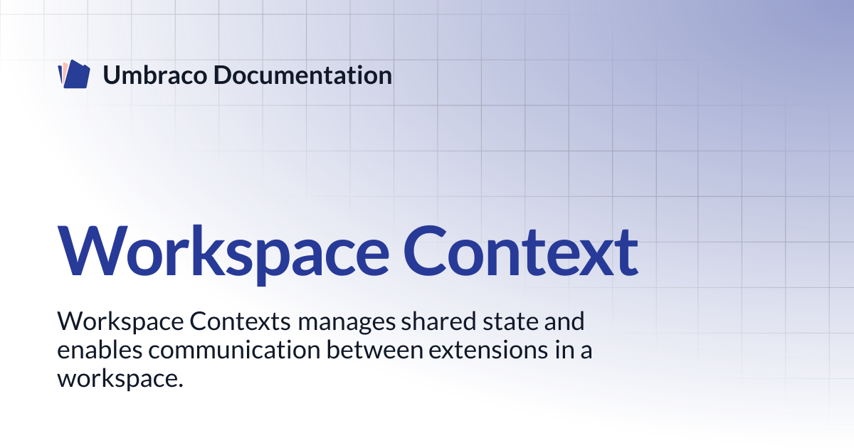 Workspace Context | CMS | Umbraco Documentation