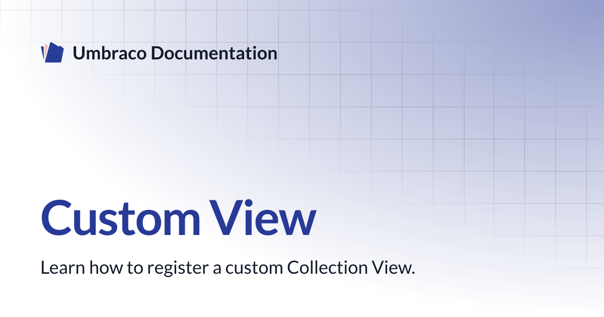 Custom View | CMS | Umbraco Documentation