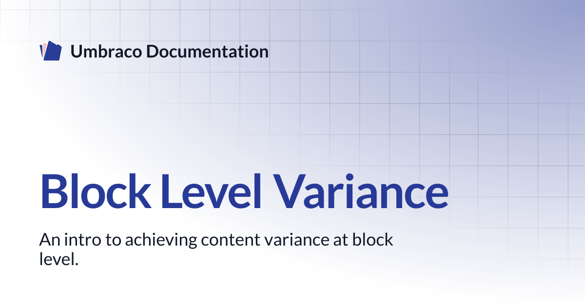 Block Level Variance | CMS | Umbraco Documentation