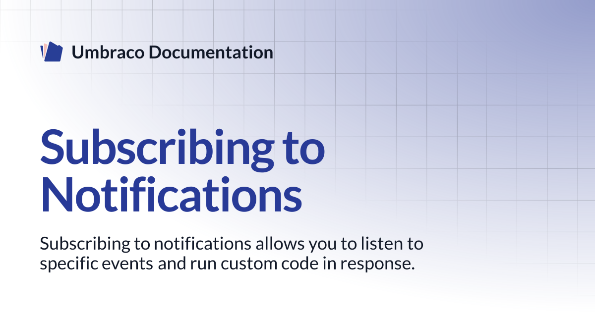 Subscribing to Notifications | CMS | Umbraco Documentation