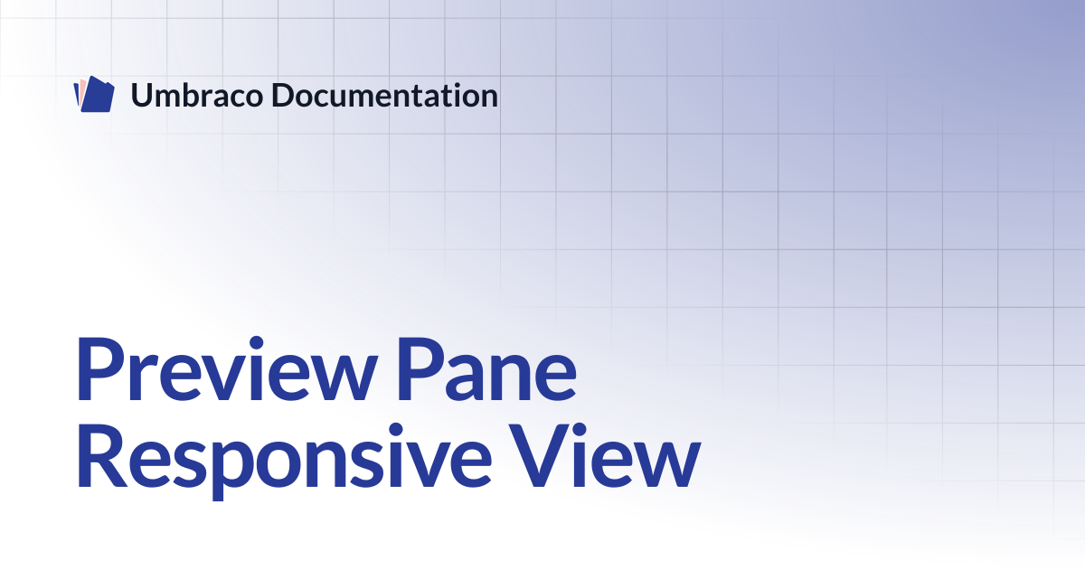 Preview Pane Responsive View | CMS | Umbraco Documentation
