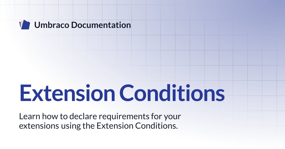 Extension Conditions | CMS | Umbraco Documentation