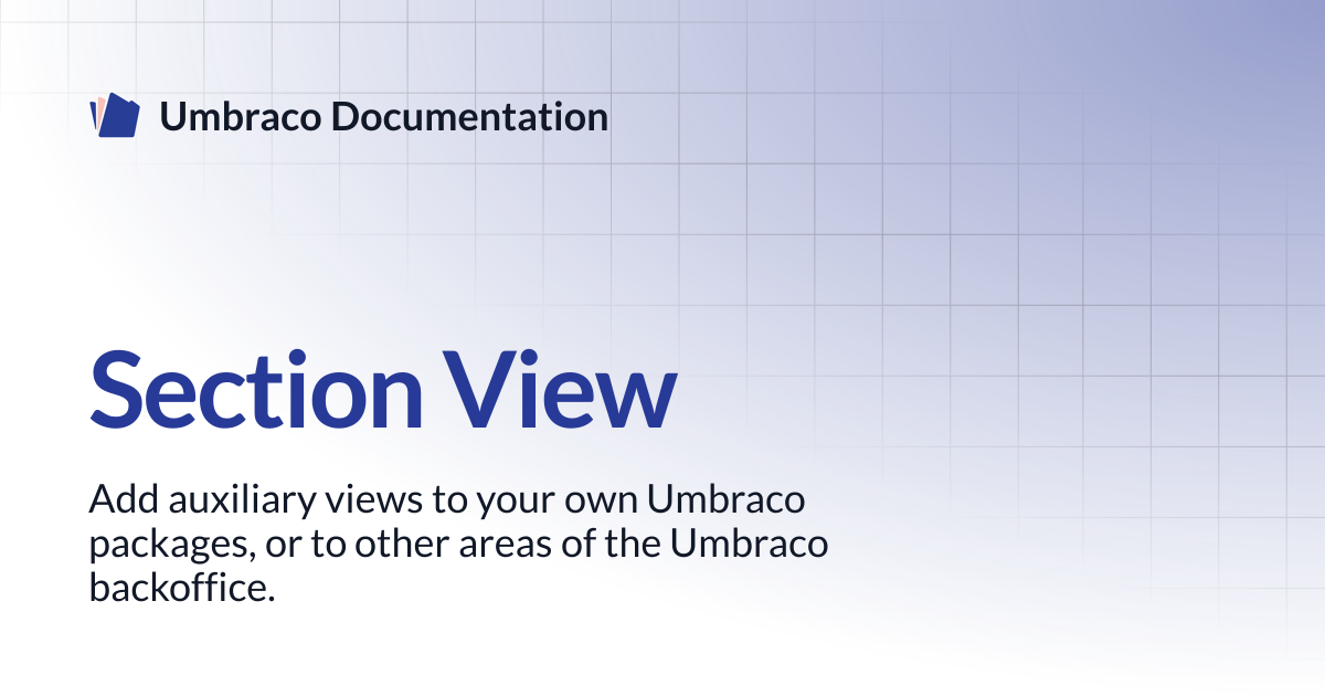 Section View | CMS | Umbraco Documentation