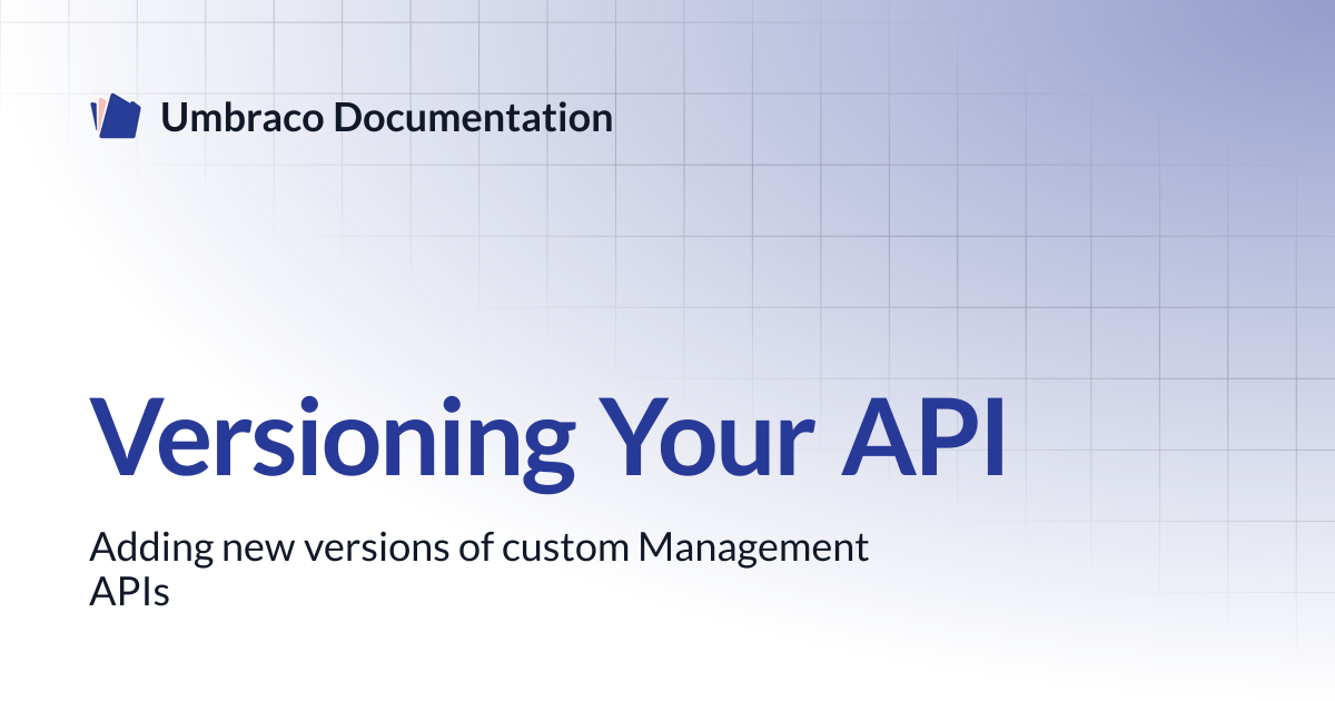 Versioning Your API | CMS | Umbraco Documentation