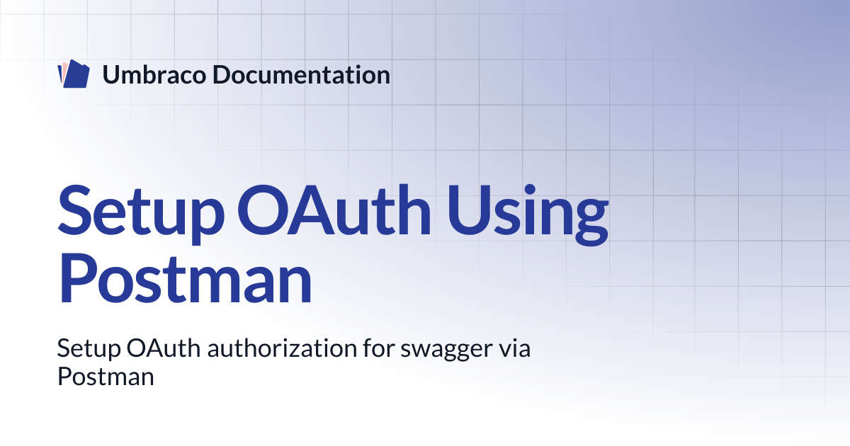 Setup OAuth Using Postman | CMS | Umbraco Documentation