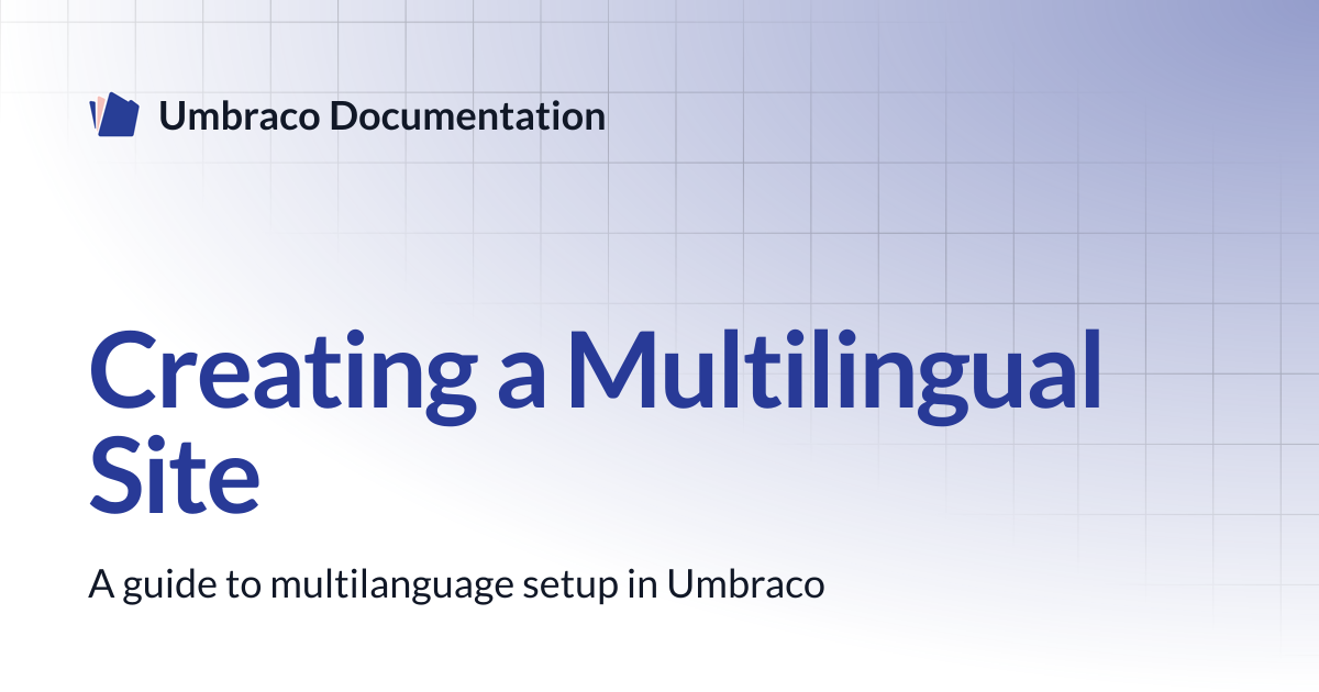 Creating a Multilingual Site | CMS | Umbraco Documentation