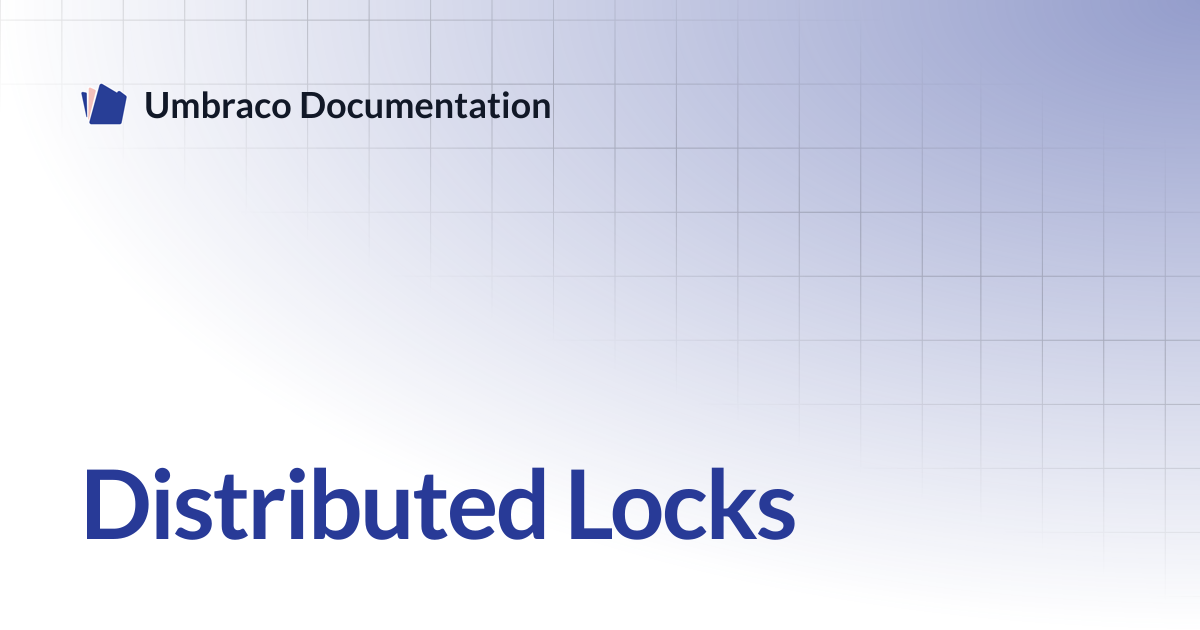 Distributed Locks | CMS | Umbraco Documentation