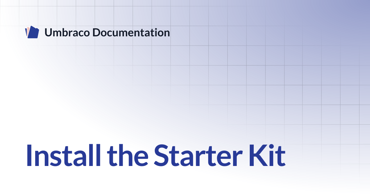 Install the Starter Kit | CMS | Umbraco Documentation