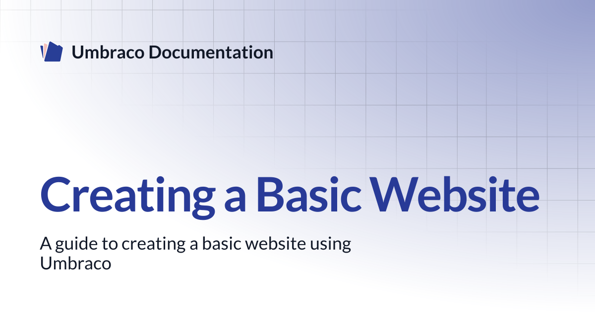 Creating a Basic Website | CMS | Umbraco Documentation