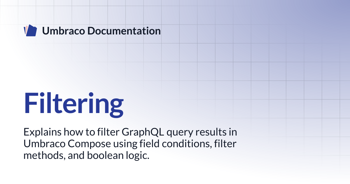 Filtering | Compose | Umbraco Documentation