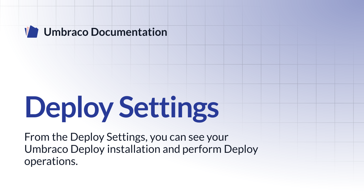Deploy Settings | Deploy | Umbraco Documentation