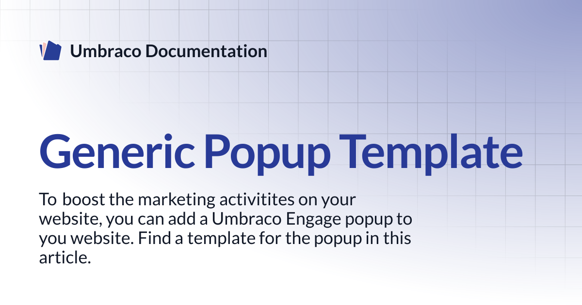 Generic Popup Template | Engage 13.latest (LTS) | Umbraco Documentation