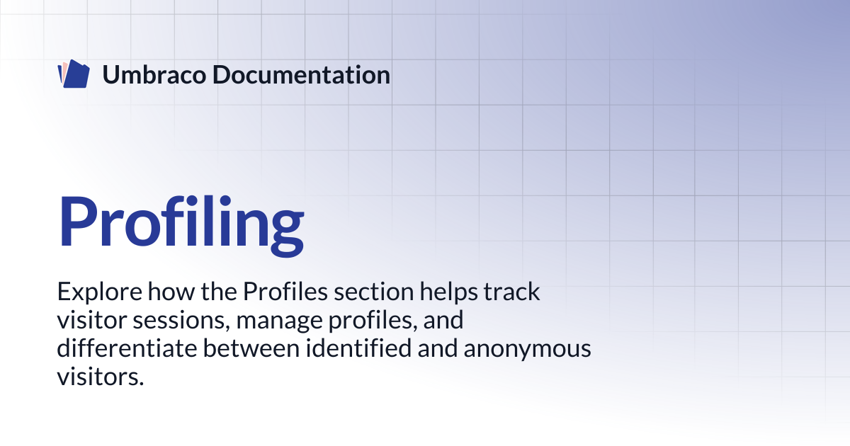 Profiling | Engage 13.latest (LTS) | Umbraco Documentation