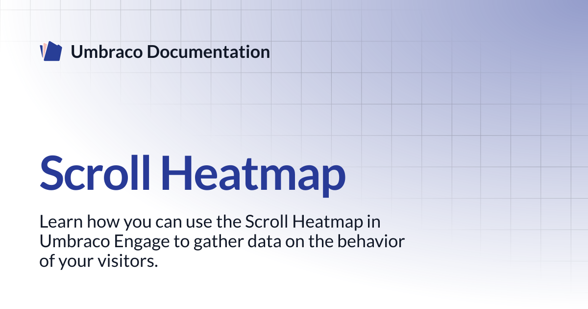 Scroll Heatmap | Engage | Umbraco Documentation