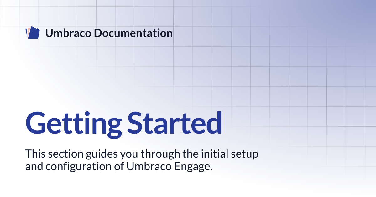 Getting Started | Engage | Umbraco Documentation