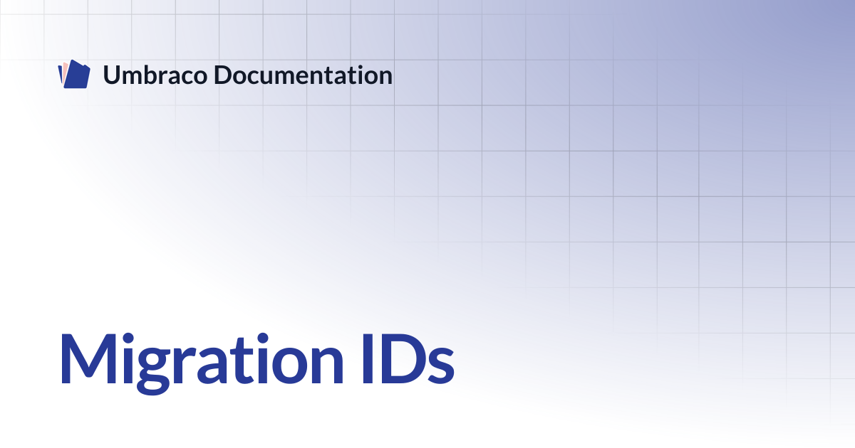 Migration IDs | Forms | Umbraco Documentation