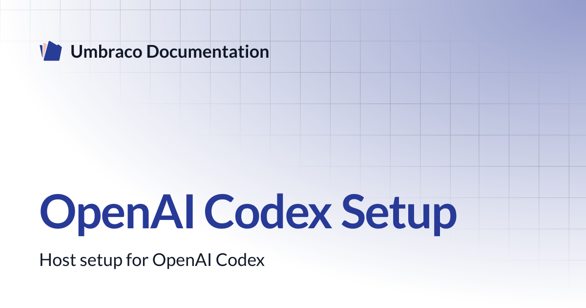 OpenAI Codex Setup | Umbraco in AI 17.latest (LTS) | Umbraco Documentation
