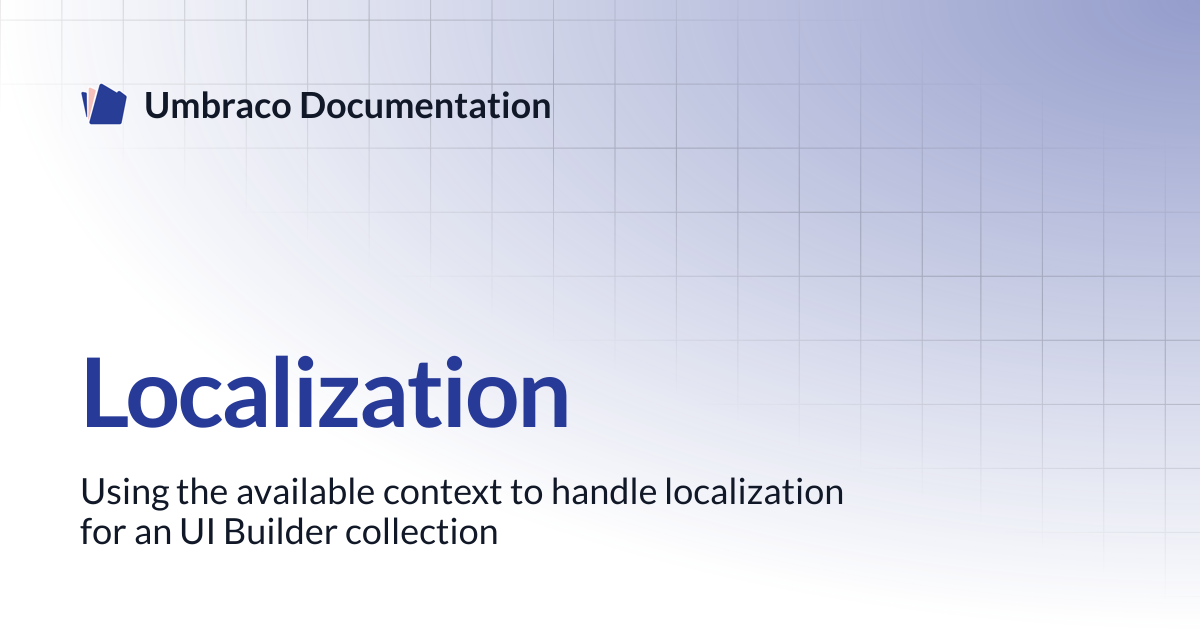 Localization | UI Builder | Umbraco Documentation