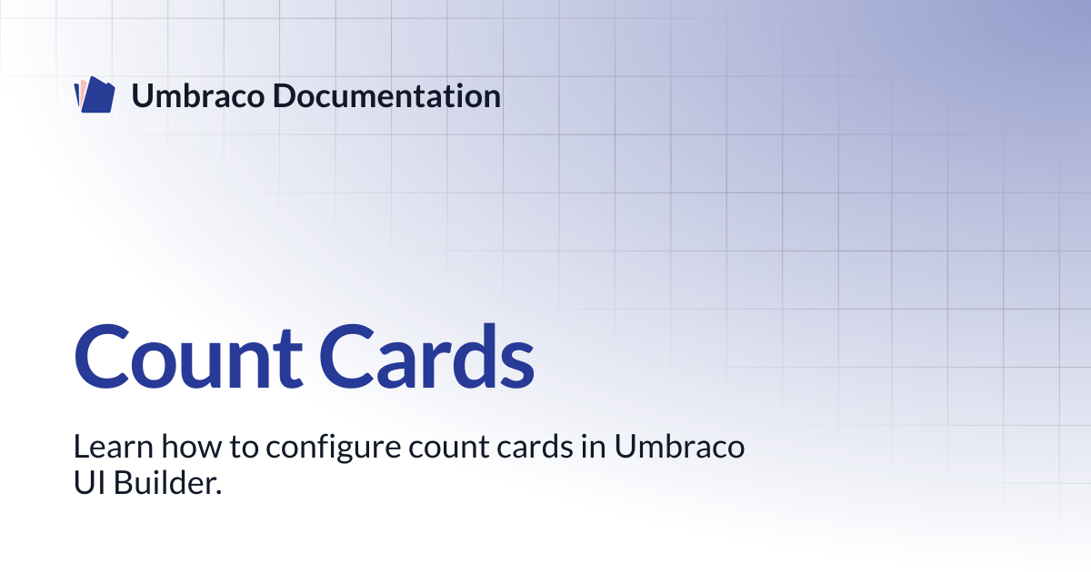Count Cards | UI Builder | Umbraco Documentation